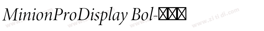 MinionProDisplay Bol字体转换 MinionProDisplay Bol字体转换